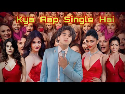 Kya aap single hai | A film by oye jid |