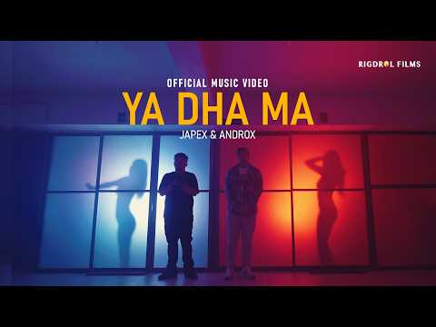 YA DHA MA by Androx & Japex - Rigdrol Films