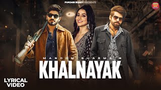 MASOOM SHARMA : KHALNAYAK (OFFICIAL LYRICAL VIDEO) AMAN JAJI | ANJALI99 | HARYANVI SONG 2025