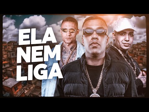 ELA NEM LIGA - MC Cebezinho, MC Lele JP e MC Kadu (Oldilla)
