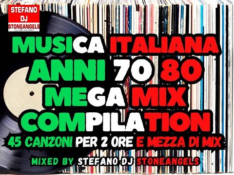 MUSICA ITALIANA ANNI 70 80 DANCE REMIX MEGAMIX COMPILATION /MIXED BY STEFANO DJ STONEANGELS