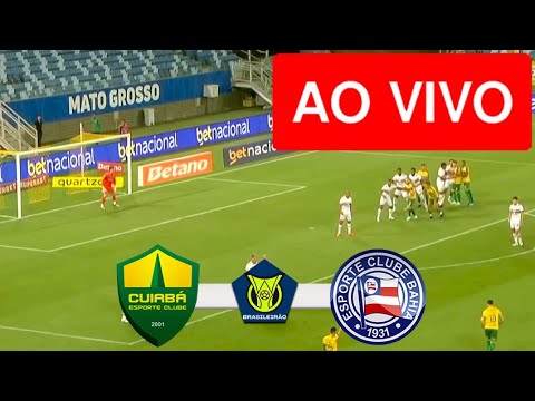 CUIABA X BAHIA AO VIVO COM IMAGENS - CAMPEONATO BRASILEIRO 2024 - ASSISTA AGORA!