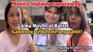 NENITA BIGLANG NAPATAWAG KAY MAYLIN AT RASSEL KANINONG CELLPHONE ANG GAMIT