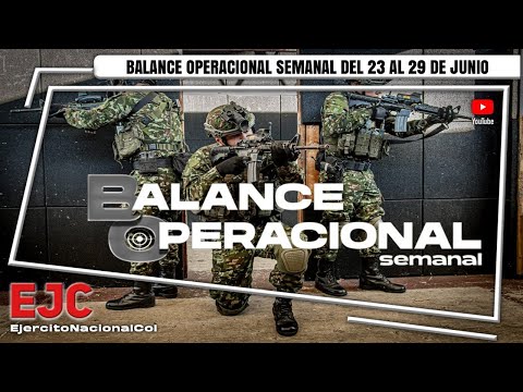Balance Operacional Semanal | Ejército Nacional de Colombia | #ContundenciaOperacional
