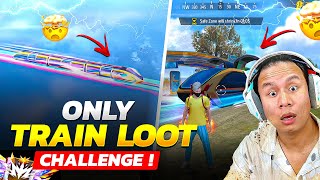 Free Fire ONLY TRAIN Loot Challenge