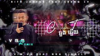 CallTune Chlorng Chlery 2021 -  V.B.M Remix