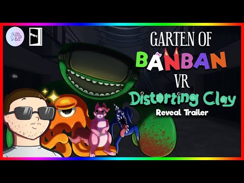 Garten of Banban VR: Distorting Clay - Oficial Reveal Trailer