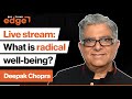 Radical Well-being and Consciousness