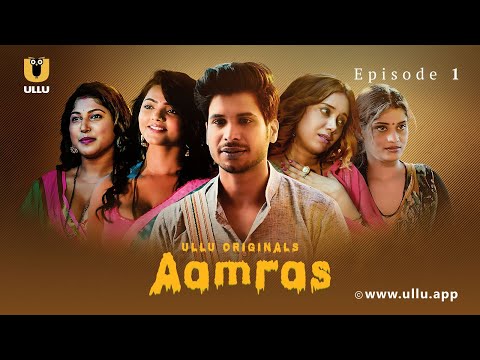 Ladke Ki Khwahish Hai Lekhak Banne Ki | Aamras | Episode - 01 | Ullu Originals | Ullu App