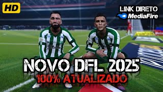 Saiu! DFL 2025/26 com MODO CARREIRA + ELENCOS 100% ATUALIZADOS GRAFICOS HD - LINK DIRETO MEDIAFIRE