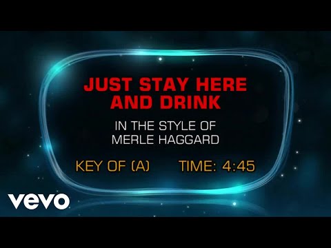 Merle Haggard – I Think I’ll Just Stay Here And Drink (Karaoke)