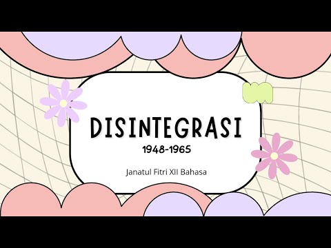 TUGAS SEJARAH INDONESIA | SEJARAH DISINTEGRASI |JANATUL FITRI XII BAHASA