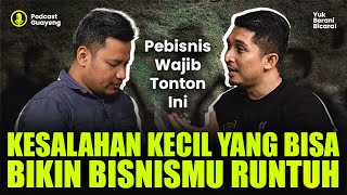 Sepele Tapi Satu Kesalahan Ini Bisa Bikin Bisnismu Rugi Besar