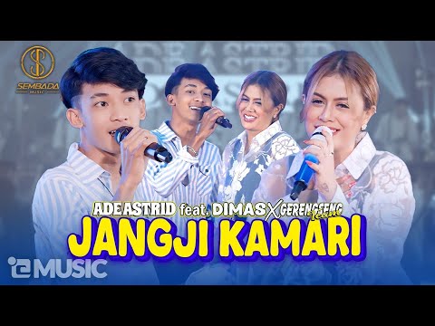 JANGJI KAMARI - ADE ASTRID feat. DIMAS X GERENGSENG TEAM (Tuh Bulan Saksina Mawa Beja, Asih Urang)