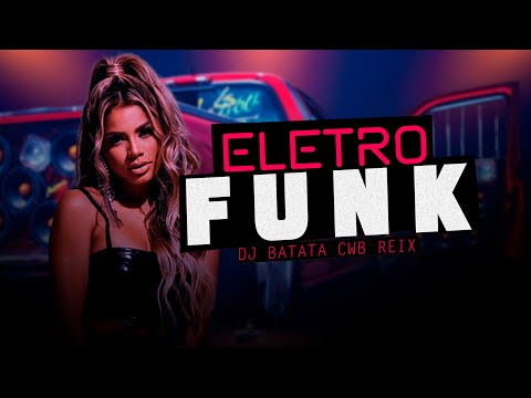 SET-MIX | MEGA ELETRO-FUNK #11 | PANCADÃO ELETROFUNK | By. DJ BATATA CWB [ REMIX ]