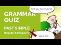 Test Your Knowledge of Past Simple Tense Verbs