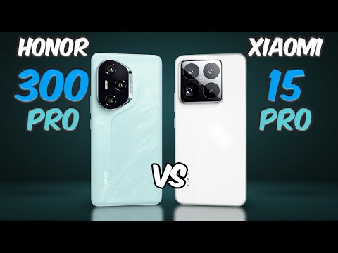 Honor 300 Pro vs Xiaomi 15 Pro