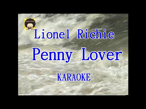 【KARA PAPA】 Lionel Richie – Penny Lover  [KARAOKE] Classic song