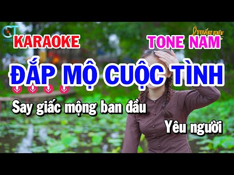 Karaoke Đắp Mộ Cuộc Tình Tone Nam Nhạc Sống Trữ Tình