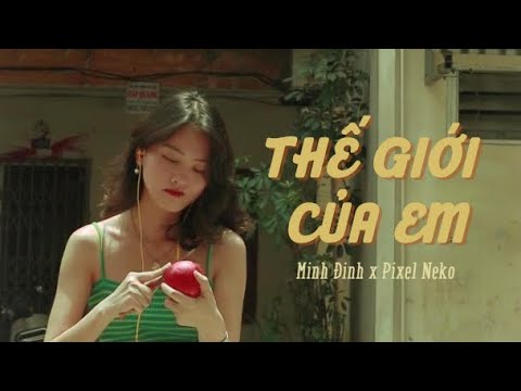 Minh Đinh - Thế Giới Của Em (w/ @PixelNekoMusic) | Vertical Lyrics Video