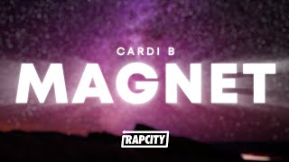 Cardi B - Magnet (Lyrics)
