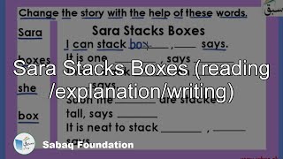 Sara Stacks Boxes (reading /explanation/writing)