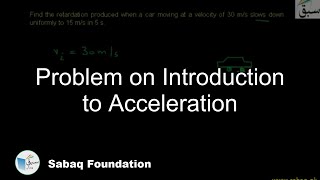 Problem on Introduction to Acceleration