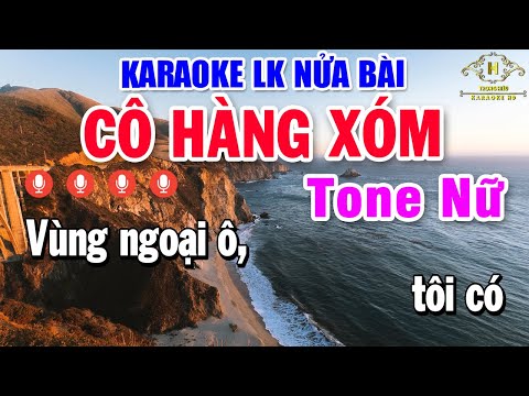 Karaoke Nhạc Sống Nửa Bài Tone Nữ | Liên Khúc Bolero Nhạc Trữ Tình Dễ Hát – LK Cô Hàng Xóm