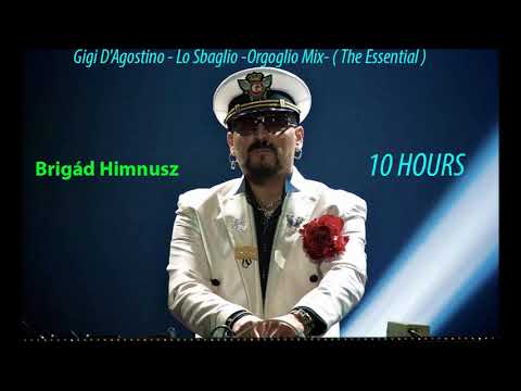 Gigi D'Agostino Lo Sbaglio Orgoglio Mix The Essential 10 Hours