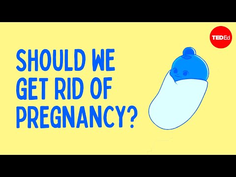 Should we get rid of pregnancy?