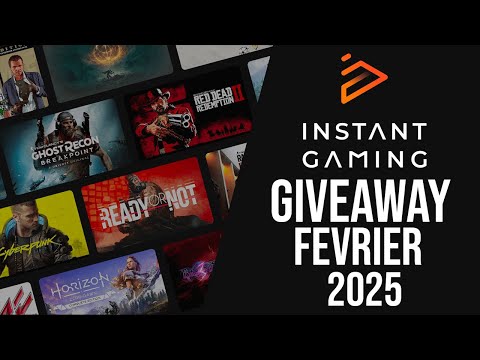 GIVEAWAY INSTANT-GAMING FEVRIER 2025 #giveaway #instantgaming