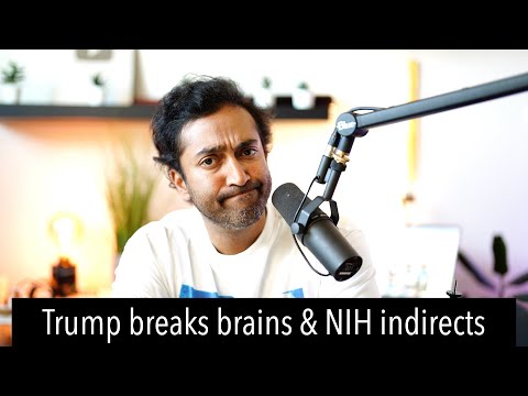 Trump is breaking media brains / NIH cuts indirect payments and scientists freak out