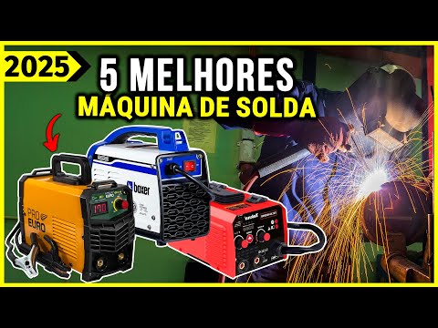 As 5 MELHORES Máquina de Solda em 2025! Tem inversora de Solda,  Mig e Outras