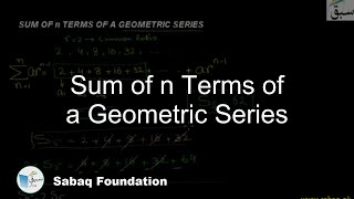 Sum of n Terms of a Geometric Series