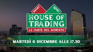 House of Trading: oggi Filippo Giannini e Luca Discacciati in sfida