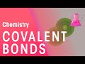 Exploring Covalent Bonds and Their Properties