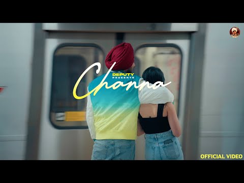 Channa (Official Video) | Deputy | Nav | Moit | Hrprt Brar | Hindi Punjabi Romantic songs 2023