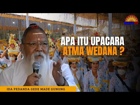 Apa Itu Upacara Atma Wedana ?