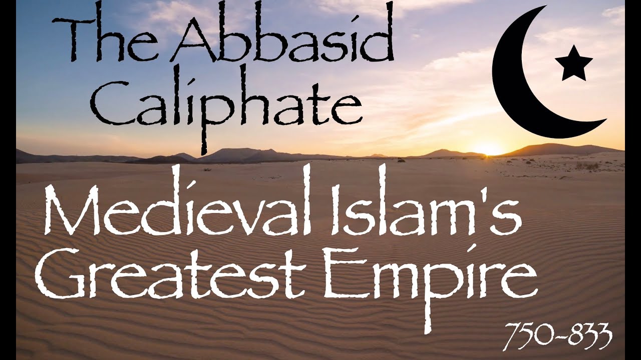 The Abbasid Caliphate Medieval History Documentary (750-833)