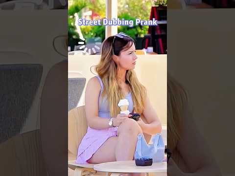 Street Dubbing Prank #foryou #funny #haaha #funnyprank