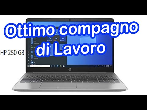 (ITALIAN) Notebook Hp 250 G8 I5 1035G1 con SSd 256 GB recensione
