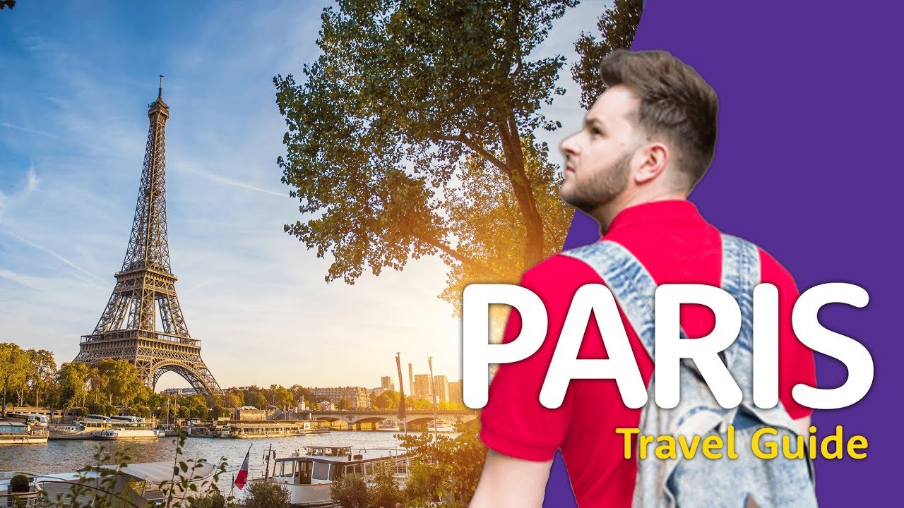 Paris Travel Guide Watch This BEFORE You Go!