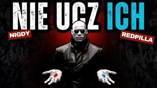 REDPILL: nie ucz nieświadomych mężczyzn o nim!