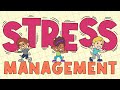 Managing Stress and Well-being