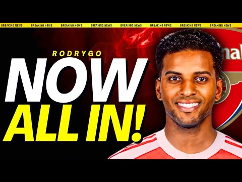 Rodrygo to Arsenal ALL IN