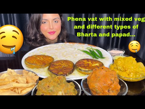 Phena Bhaat with 2 types of different Bharta, Mixed Veg, Papad | Eating Show