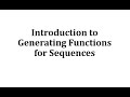 Generating Functions and Sequences