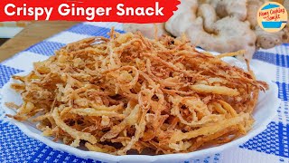 Crispy Fried Ginger Snack Recipe