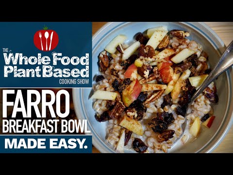 Easy Vegan Farro Cereal Bowl