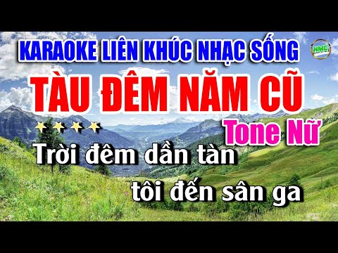 Karaoke Liên Khúc Nhạc Trữ Tình Tone Nữ Dễ Hát | Bolero Nhạc Xưa Bất Hủ | TÀU ĐÊM NĂM CŨ